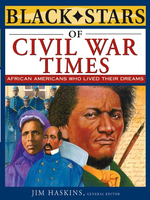 Title details for Black Stars of Civil War Times by Jim Haskins - Available